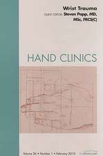 Wrist Trauma, An Issue of Hand Clinics