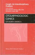 Cough: An Interdisciplinary Problem, An Issue of Otolaryngologic Clinics