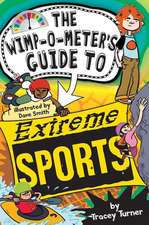 The Wimp-O-Meter's Guide to Extreme Sports