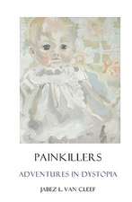 Painkillers: Poems about Sadness and Lassitude