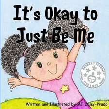 It's Okay to Just Be Me!!