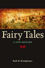 Fairy Tales: A New History