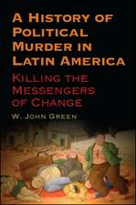 A History of Political Murder in Latin America