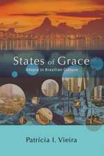 States of Grace: Utopia in Brazilian Culture