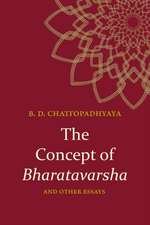 Concept of Bharatavarsha and Other Essays, The