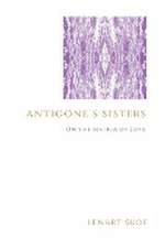 Antigone's Sisters