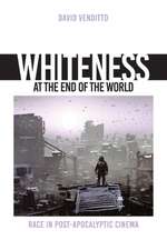 Whiteness at the End of the World