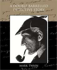 A Double Barrelled Detective Story