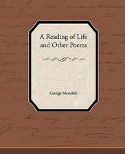 A Reading of Life and Other Poems