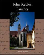 John Keble S Parishes