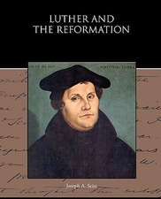 Luther and the Reformation