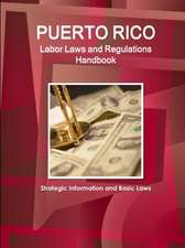 Puerto Rico Labor Laws and Regulations Handbook