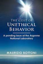 The Cost of Unethical Behavior