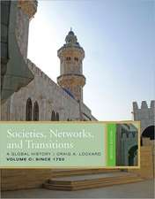 Societies, Networks, and Transitions, Volume C: A Global History