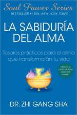 La Sabiduria del alma (Soul Wisdom; Spanish edition)