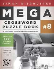 Simon & Schuster Mega Crossword Puzzle Book #8