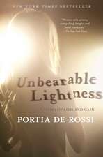 Unbearable Lightness: A Story of Loss and Gain