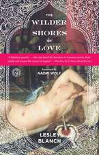 The Wilder Shores of Love