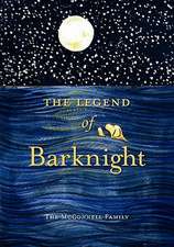 The Legend of Barknight