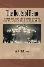 The Roots of Reno