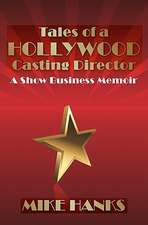 Tales of a Hollywood Casting Director