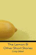 The Lemon & Other Short Stories