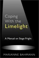 Coping with the Limelight