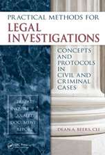 Practical Methods for Legal Investigations: Concepts and Protocols in Civil and Criminal Cases