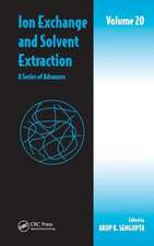 Ion Exchange and Solvent Extraction: A Series of Advances, Volume 20