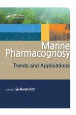 Marine Pharmacognosy: Trends and Applications