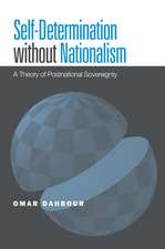 Self-Determination without Nationalism: A Theory of Postnational Sovereignty