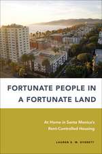 Fortunate People in a Fortunate Land: At Home in Santa Monica's Rent-Controlled Housing