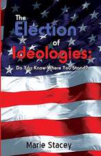 The Election of Ideologies