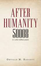 After Humanity 50008