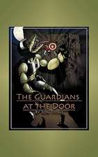 The Guardians at the Door