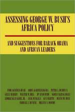 Assessing George W. Bush's Africa Policy and Suggestions for Barack Obama and African Leaders