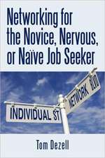 Networking for the Novice, Nervous, or Naive Job Seeker