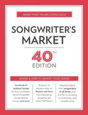 Songwriter's Market 2017: Where & How to Market Your Songs