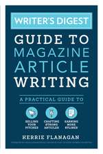 Writer's Digest Guide to Magazine Article Writing