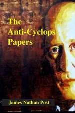 The Anti-Cyclops Papers: Leaving Panic and Anxiety in the Shadows