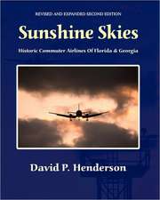 Sunshine Skies: Historic Commuter Airlines of Florida and Georgia