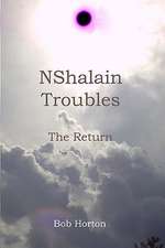 Nshalain Troubles: The Colony