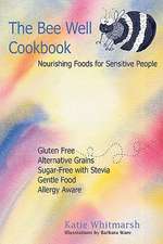 The Bee Well Cookbook