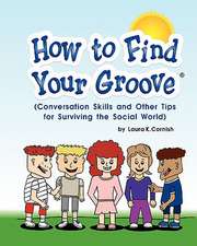 How to Find Your Groove