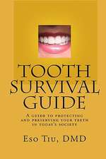 Tooth Survival Guide