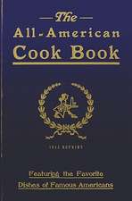 The All-American Cookbook - 1922 Reprint: Now with 225 Exercises