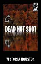 Dead Hot Shot