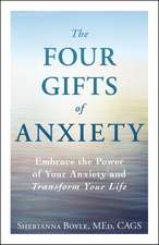 The Four Gifts of Anxiety