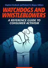 Watchdogs and Whistleblowers: A Reference Guide to Consumer Activism