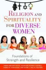 Religion and Spirituality for Diverse Women: Foundations of Strength and Resilience